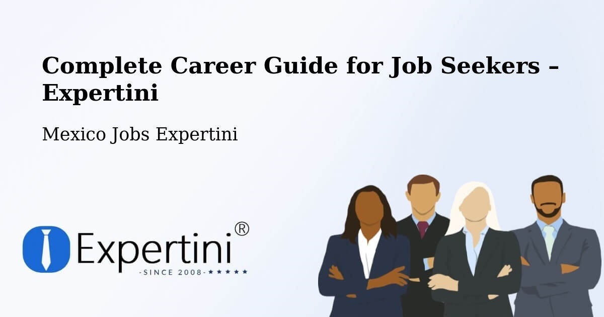 Career Guide for Job Seekers – Santa María - Santa María, Mexico Jobs Expertini