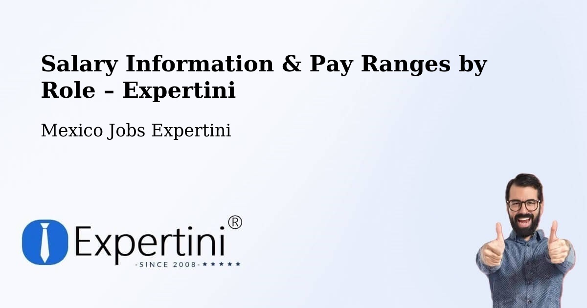 Salary Information & Pay Ranges – Santa María - Santa María, Mexico Jobs Expertini